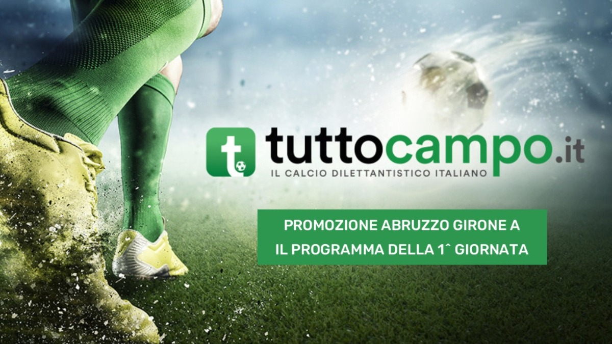 Promozione Abruzzo/A, si parte! Il programma delle gare odierne Abruzzo